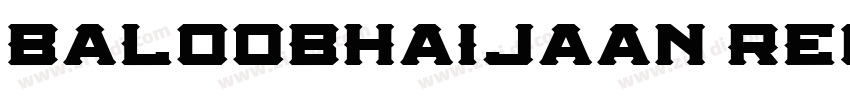 BalooBhaijaan Regula字体转换